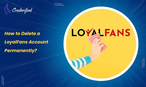 loyal fans delete account|How To Delete Your Loyal Fans Account